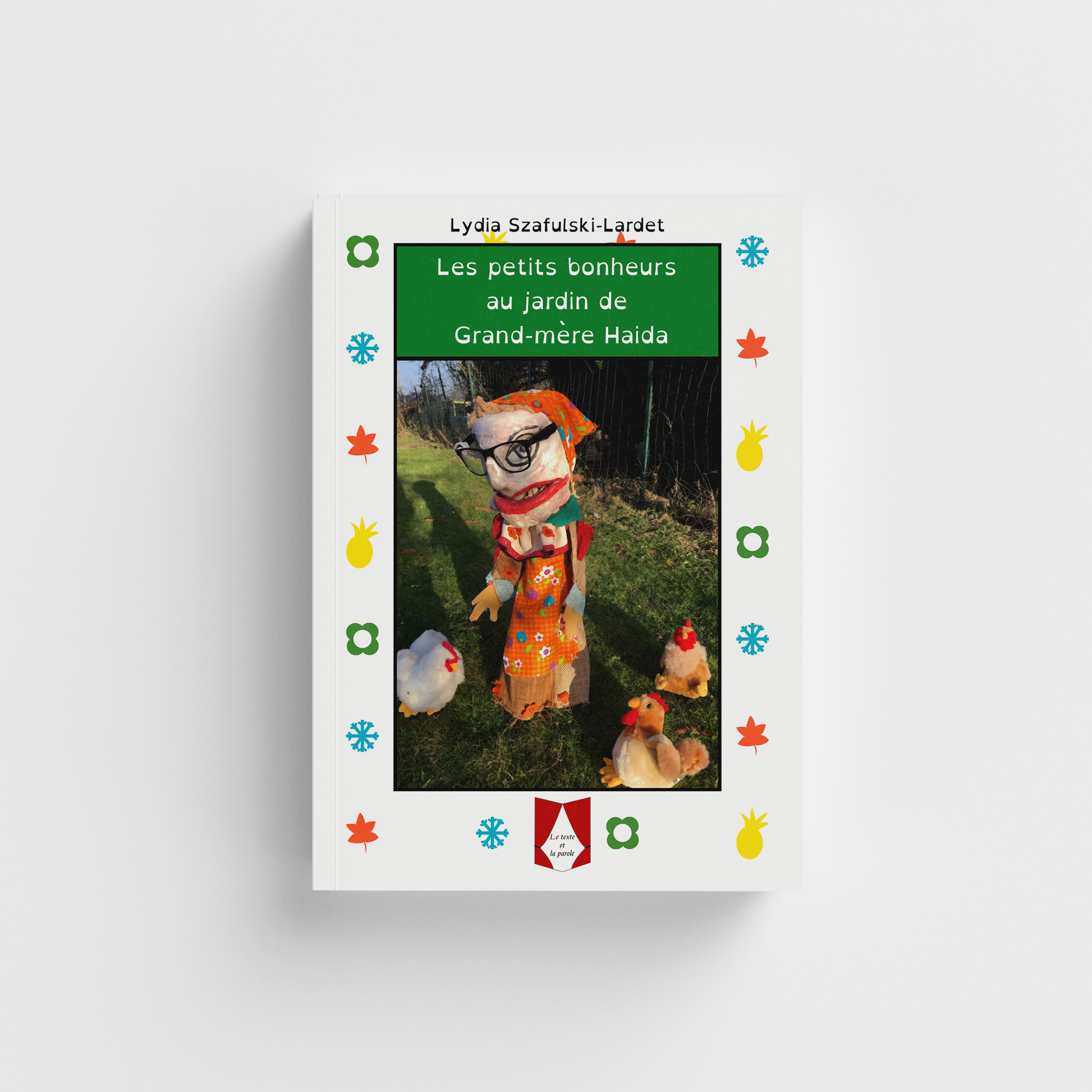 Les petits bonheurs au jardin de Grand-mère Haida